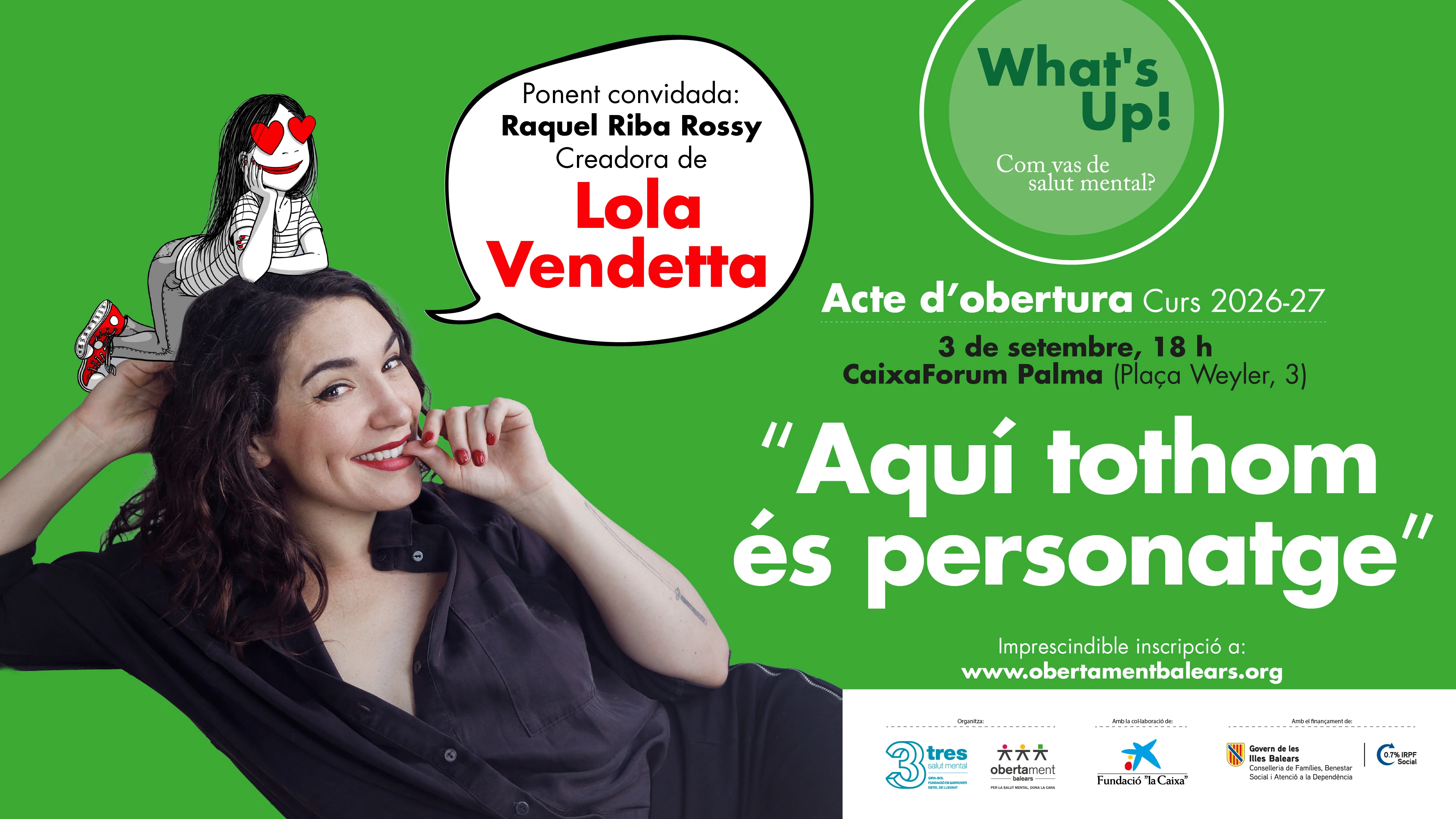 Raquel Riba Rossy, creadora de Lola Vendetta, inaugurarà el curs 2026/27 del programa “What’s Up! Com vas de salut mental?” amb una conferència oberta al públic 